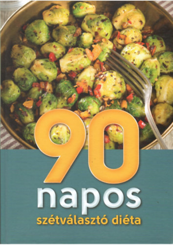 90 napos szétválasztó diéta