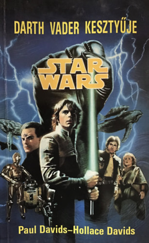 Paul Davids-Hollace Davids - Star Wars: Darth Vader kesztyűje