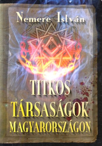 Nemere István - Titkos társaságok Magyarországon
