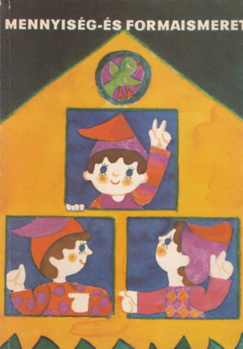Molnr Sra - Tarnai Ottn - Lovsz Tibor - Koltai va - Mennyisg- s formaismeret a kisegt iskola elkszt osztlya szmra