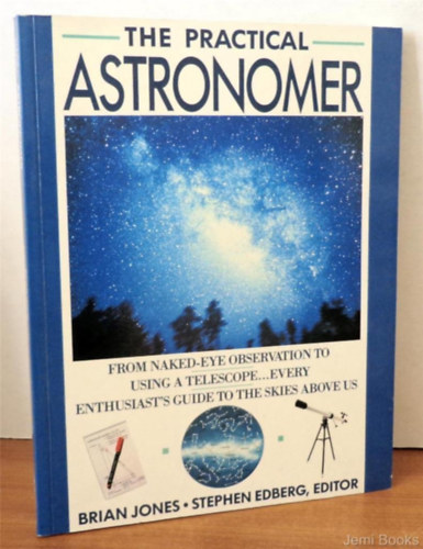 Brian Jones, Stephen Edberg - The Practical Astronomer