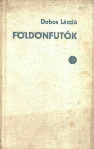 Dobos Lszl - Fldnfutk