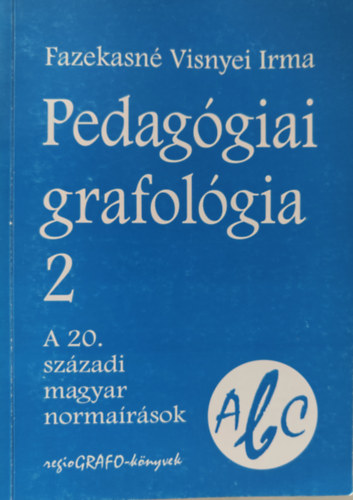 Fazekasn Visnyei Irma - Pedaggiai grafolgia 2.