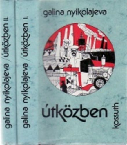 Galina Nyikolajeva - �tk�zben