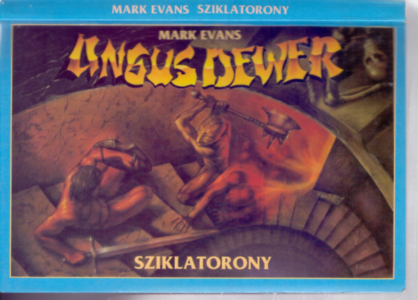 Mark Evans - Angus Dewer - Sziklatorony (játékkönyv)