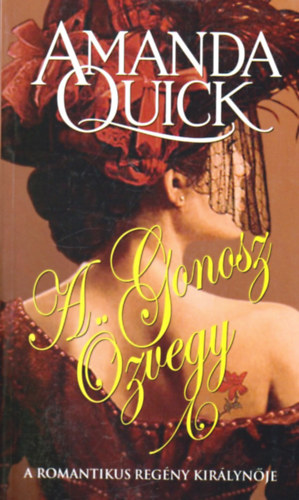 Amanda Quick - A gonosz zvegy