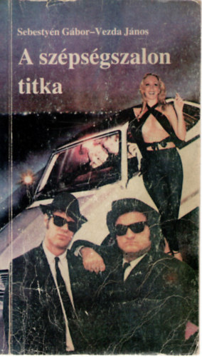 Sebestyén Gábor-Vezda János - A szépségszalon titka