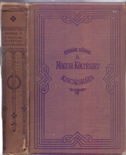 Endrdi Sndor (szerk.) - A Magyar Kltszet Kincseshza (Els kiads)