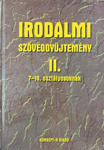H�mor J�nosn�, T�lgysz�ky Papp Gyul�n� - Irodalmi sz�veggy�jtem�ny II. 7-10. oszt�lyosoknak