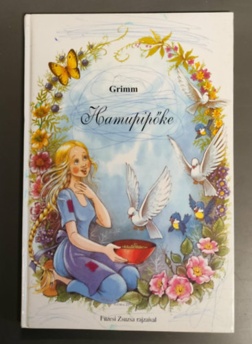 Grimm - Hamupip�ke - F�zesi Zsuzsa rajzaival