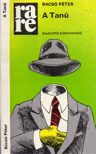 Bacsó Péter - A tanú