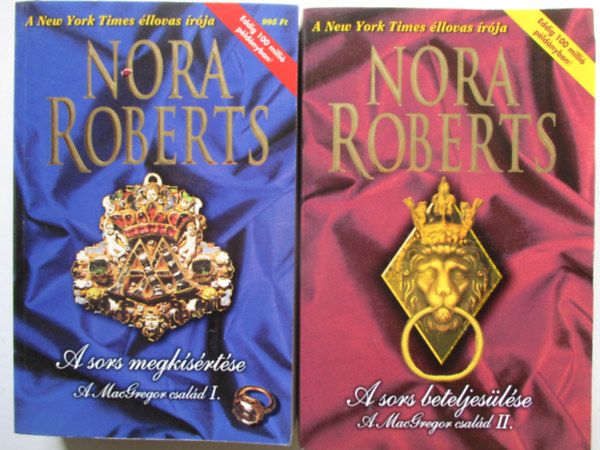 J. D. Robb (Nora Roberts) - A MacGregor csald  I-II. - A sors megksrtse - A sors beteljeslse
