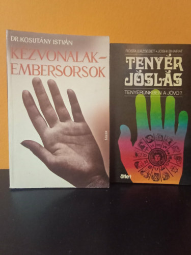 Rosta Erzsébet, Joshi Bharat, Dr. Kosutány István - 2 db ezotéria könyv: Tenyér jóslás, Kézvonalak-embersorsok.