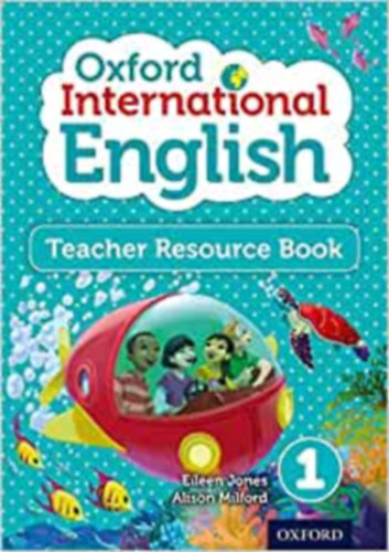 Eileen Jones, Alison Milford - Oxford International English Level 1 Teacher Resource Book