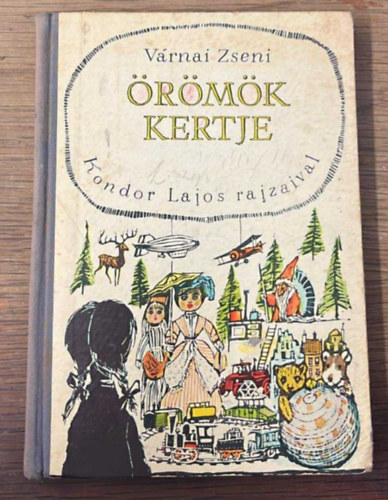 VÁRNAI ZSENI - Az Örömök Kertje