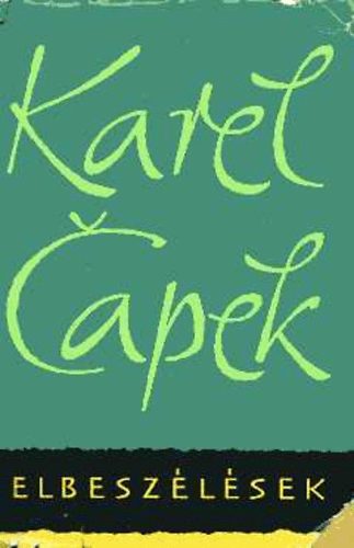Karel Capek - Elbeszélések