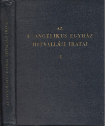 KONKORDIA KÖNYV - Az evangélikus egyház hitvallási iratai I. kötet