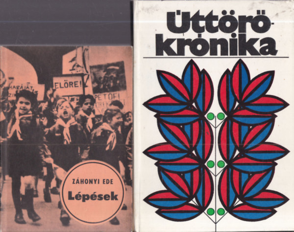 Gaál Ferenc, Záhonyi Ede - 2 db. úttörős kötet (Lépések + Úttörőkrónika)