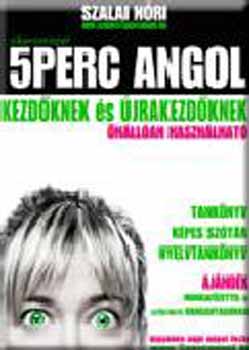 Szalai Nóra - 5 Perc Angol Nyelvtan (Kezdőknek és Újrakezdőknek)