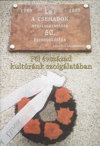 Fél évszázad kultúránk szolgálatában - Beke István beszélgetései az 50 éves komáromi Csemadokról