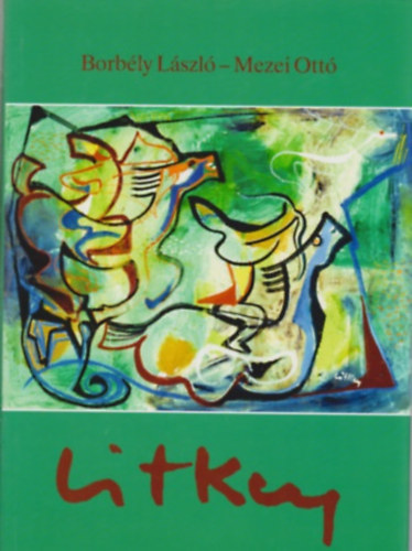 Borbly Lszl-Mezei Ott - Litkey Gyrgy