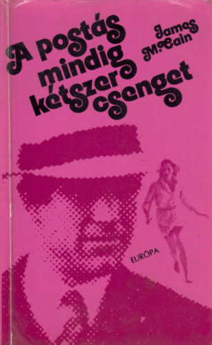 James M. Cain - A posts mindig ktszer csenget