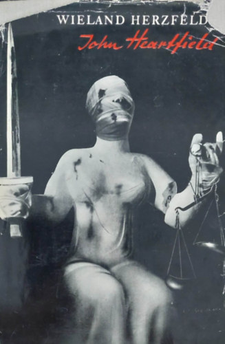 Wieland Herzfelde - John Heartfield - Leben und Werk