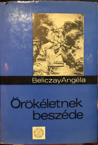 Beliczay Angla ( sszelltotta ) - rkletnek beszde