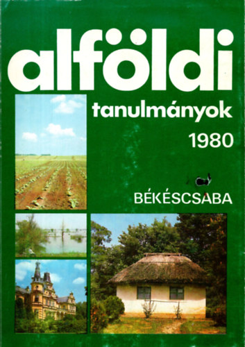 Alfldi tanulmnyok 1980. (IV. ktet - Bkscsaba)