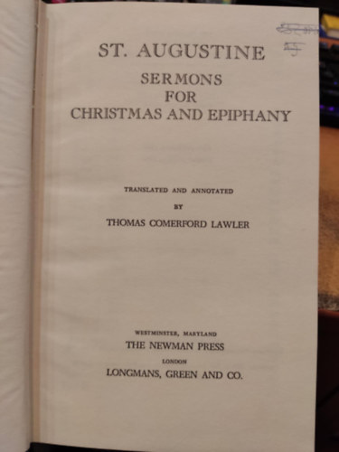 Johannes Quasten, Joseph C. Plumpe - Ancient Christian Writers, No. 15: St. Augustine Sermons for Christmas and Epiphany (The Newman Press)
