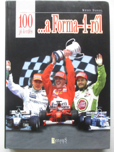 Mezei Dniel - 100 j krds ...a Forma-1-rl