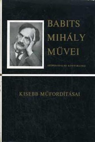 Babits Mihály - Kisebb műfordításai (Babits Mihály művei)
