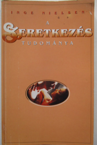 Inge Nielsen - A szeretkezés tudománya