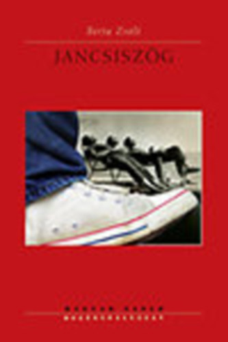 Berta Zsolt - Jancsiszg (dediklt)