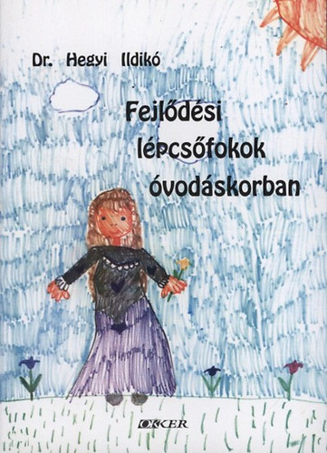 Dr. Hegyi Ildik� - Fejl�d�si l�pcs�fokok �vod�skorban