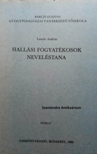 Lszl Andrs - Hallsi fogyatkosok nevelstana