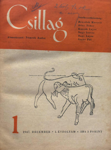 Nmeth Andor (fszerk.); Benedek Marcell; Dry Tibor; Kassk Lajos - Csillag (folyirat) I-II. vfolyam (1947-48) (teljes, kt ktetben)