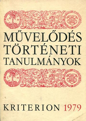 Csetri Elek (szerk.); Jak Zsigmond (szerk.); Tonk Sndor (szerk.) - Mveldstrtneti Tanulmnyok 1979