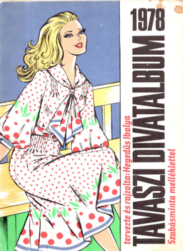 Heged�s Ibolya - Tavaszi -divatalbum 1978