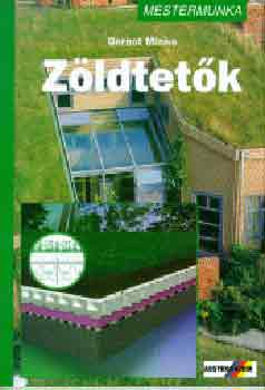 Gernot Minke - Zldtetk - Mestermunka sorozat