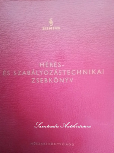 Pentsy Jen� ford., Szalay J�zsef (lektor) - M�r�s- �s szab�lyoz�stechnikai zsebk�nyv (Saj�t k�ppel!)