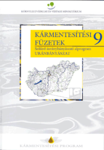Krmentestsi fzetek 9. Szilrd svnybnyszati alprogram, urnbnyszat