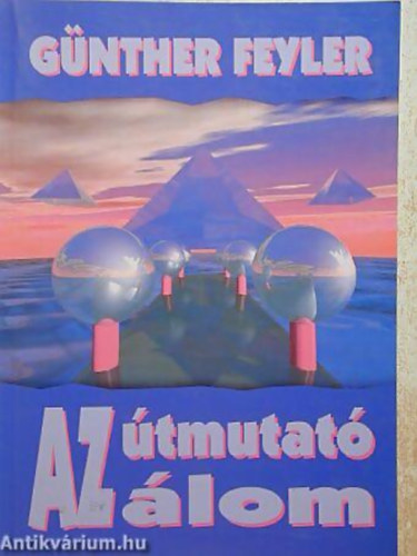 Gnther Feyler - Az tmutat lom