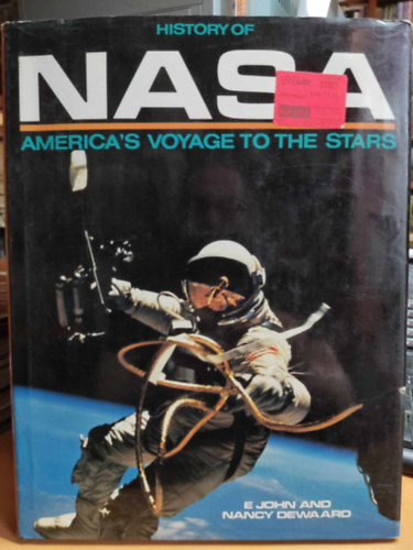 John Dewaard, Nancy Dewaard - History of NASA: America's Voyage to the Stars