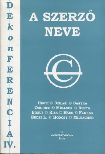 Odorics Ferenc (szerk.) Fogarasi Gy�rgy - A szerz� neve