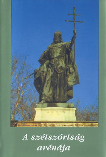 Dvid-Veress (szerk.) - A sztszrtsg arnja