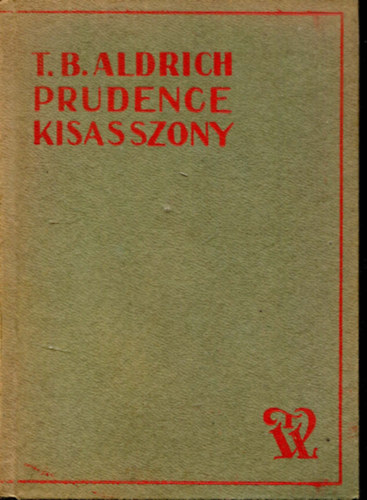 Thomas Bailey Aldrich - Prudence kisasszony