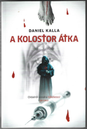 Kalla, Daniel - A kolostor �tka