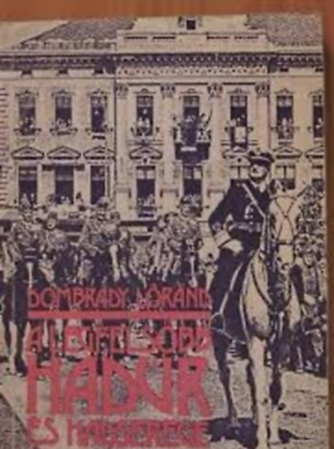 Dombr�dy L�r�nd - A legfels�bb had�r �s hadserege