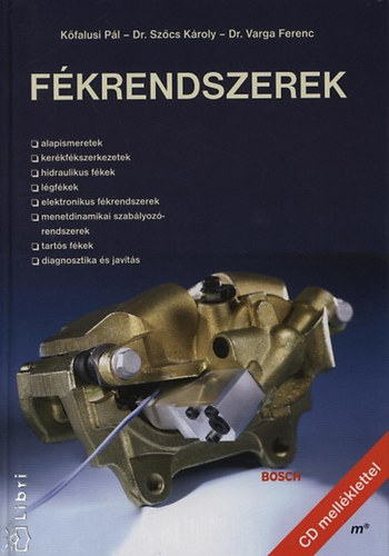 Kfalusi Pl; Dr. Szcs Kroly; Dr. Varga Ferenc - Fkrendszerek